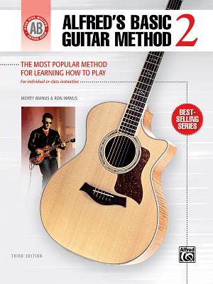 ISBN 9780739048900 Alfred's Basic Guitar Method, Bk 2: The Most Popular Method for Learning How to Play/ALFRED PUBN/Morty Manus 本・雑誌・コミック 画像