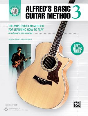 ISBN 9780739048924 Alfred's Basic Guitar Method 3: The Most Popular Method for Learning How to Play/ALFRED PUB CO INC/Morty Manus 本・雑誌・コミック 画像