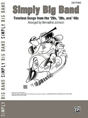 ISBN 9780739050385 Simply Big Band: Timeless Songs from the '20s, '30s and '40s/ALFRED PUB CO INC/Bernadine Johnson 本・雑誌・コミック 画像