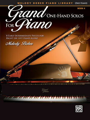 ISBN 9780739092750 Grand One-Hand Solos for Piano: 8 Early Intermediate Pieces for Right or Left Hand Alone /ALFRED PUBN/Melody Bober 本・雑誌・コミック 画像