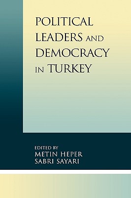 ISBN 9780739103524 Political Leaders and Democracy in Turkey/LEXINGTON BOOKS/Metin Heper 本・雑誌・コミック 画像