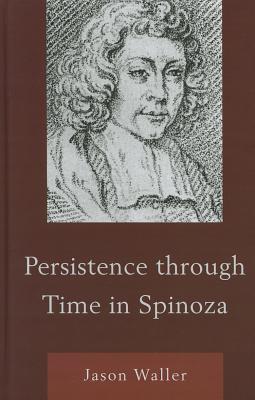 ISBN 9780739170021 Persistence through Time in Spinoza/LEXINGTON BOOKS/Jason Waller 本・雑誌・コミック 画像