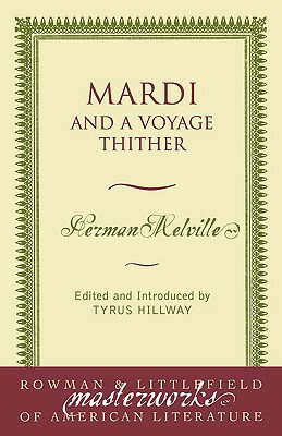 ISBN 9780742533493 Mardi: And a Voyage Thither/ROWMAN & LITTLEFIELD/Herman Melville 本・雑誌・コミック 画像