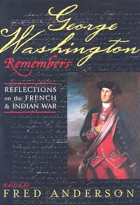 ISBN 9780742533721 George Washington Remembers: Reflections on the French and Indian War/ROWMAN & LITTLEFIELD/Fred Anderson 本・雑誌・コミック 画像