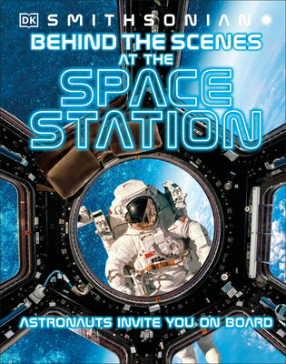 ISBN 9780744056105 Behind the Scenes at the Space Stations: Your All Access Guide to the World's Most Amazing Space Sta/DK PUB/Dk 本・雑誌・コミック 画像