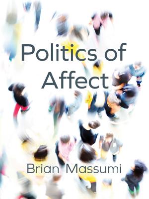 ISBN 9780745689814 Politics of Affect/POLITY PR/Brian Massumi 本・雑誌・コミック 画像