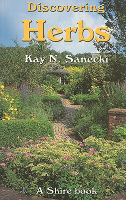 ISBN 9780747805908 Discovering Herbs/SHIRE PUBN/Kay N. Sanecki 本・雑誌・コミック 画像