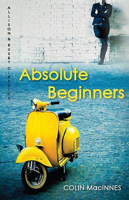ISBN 9780749009984 Absolute Beginners/ALLISON & BUSBY/Colin MacInnes 本・雑誌・コミック 画像