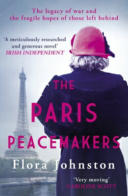 ISBN 9780749031329 The Paris Peacemakers: The Powerful Tale of Love and Loss in the Aftermath of World War One/ALLISON & BUSBY/Flora Johnston 本・雑誌・コミック 画像