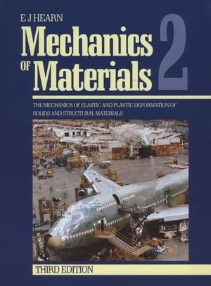 ISBN 9780750632669 Mechanics of Materials 2: The Mechanics of Elastic and Plastic Deformation of Solids and Structural Revised/BUTTERWORTH HEINEMANN/E. J. Hearn 本・雑誌・コミック 画像