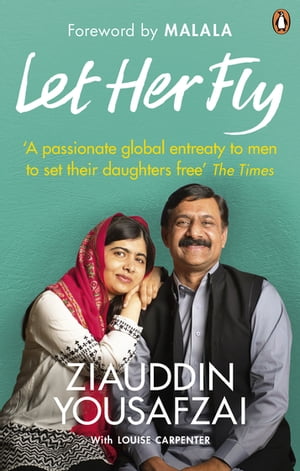 ISBN 9780753552988 LET HER FLY(B)/EBURY PRESS (UK)/YOUSAFZAI/CARPENTER ZIAUDDIN, LOUISE 本・雑誌・コミック 画像