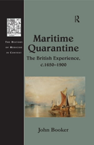 ISBN 9780754661788 Maritime QuarantineThe British Experience, c.1650?1900 John Booker 本・雑誌・コミック 画像