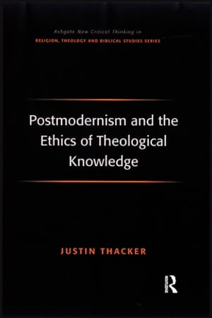 ISBN 9780754661856 Postmodernism and the Ethics of Theological Knowledge 本・雑誌・コミック 画像