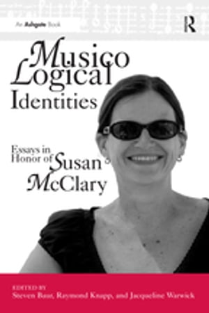 ISBN 9780754663027 Musicological Identities Essays in Honor of Susan McClary Jacqueline Warwick 本・雑誌・コミック 画像