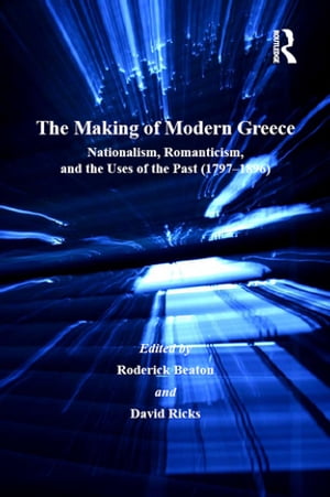 ISBN 9780754664987 The Making of Modern GreeceNationalism, Romanticism, and the Uses of the Past 1797?1896 David Ricks 本・雑誌・コミック 画像