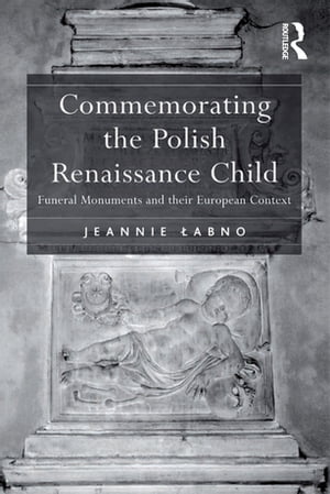 ISBN 9780754668251 Commemorating the Polish Renaissance Child 本・雑誌・コミック 画像