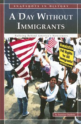 ISBN 9780756524982 A Day Without Immigrants: Rallying Behind America's Newcomers/COMPASS POINT BOOKS/Jeannine Ouellette 本・雑誌・コミック 画像