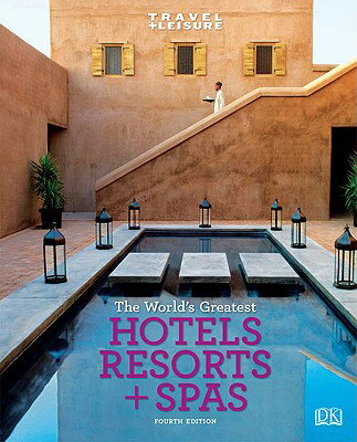 ISBN 9780756642822 Travel + Leisure: World's Greatest Hotels, Resorts & Spas/DK PUB/+. Leisure Travel 本・雑誌・コミック 画像