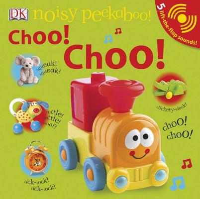 ISBN 9780756658656 Noisy Peekaboo! Choo! Choo! [With 5 Lift-The-Flap Sounds]/DK PUB/Dawn Sirett 本・雑誌・コミック 画像