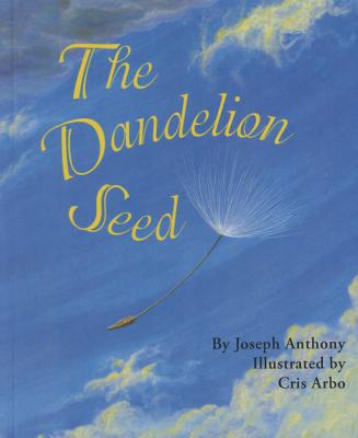 ISBN 9780756918958 The Dandelion Seed/PERFECTION LEARNING CORP/Joseph A. Anthony 本・雑誌・コミック 画像