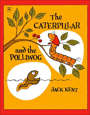 ISBN 9780756964429 The Caterpillar and the Polliwog/PERFECTION LEARNING CORP/Jack Kent 本・雑誌・コミック 画像