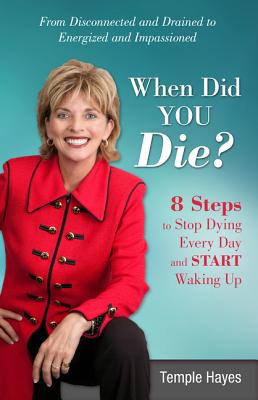 ISBN 9780757318108 When Did You Die?: 8 Steps to Stop Dying Every Day and Start Waking Up/HEALTH COMMUNICATIONS/Temple Hayes 本・雑誌・コミック 画像