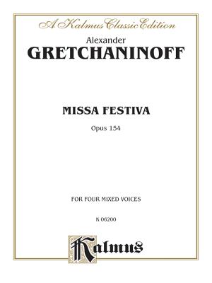 ISBN 9780757937989 Missa Festiva (Op. 154): Satb (Latin Language Edition)/WARNER BROTHERS PUBN/Alexander Gretchaninoff 本・雑誌・コミック 画像