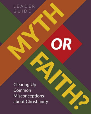 ISBN 9780758676344 Myth or Faith? Clearing Up Common Misconceptions about Christianity - Leader Guide/CONCORDIA PUB HOUSE/Concordia Publishing House 本・雑誌・コミック 画像