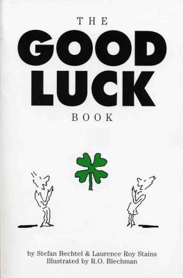 ISBN 9780761105411 The Good Luck Book/WORKMAN PUB CO/Stefan Bechtel 本・雑誌・コミック 画像