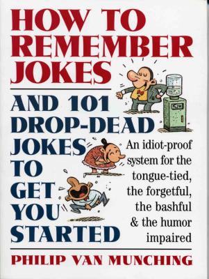 ISBN 9780761107347 How to Remember Jokes/WORKMAN PUB CO/Philip Van Munching 本・雑誌・コミック 画像