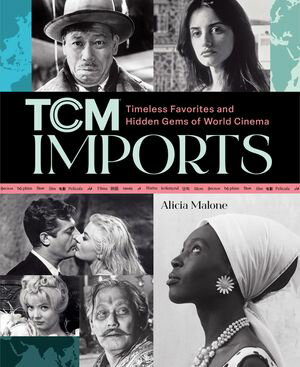 ISBN 9780762488483 TCM Imports Timeless Favorites and Hidden Gems of World Cinema Alicia Malone 本・雑誌・コミック 画像