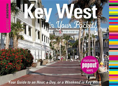 ISBN 9780762753215 Insiders' Guide: Key West in Your Pocket!: Your Guide to an Hour, a Day, or a Weekend in Key West/INSIDERS GUIDES INC/Nancy Toppino 本・雑誌・コミック 画像