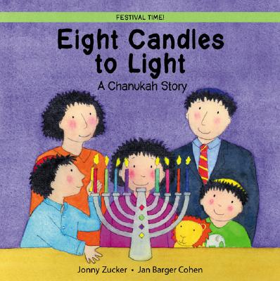 ISBN 9780764122668 Eight Candles to Light: A Chanukah Story/BARRONS EDUC SERIES/Jonny Zucker 本・雑誌・コミック 画像