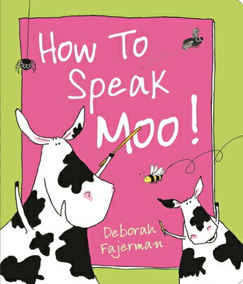 ISBN 9780764167522 How to Speak Moo!/BES PUB/Deborah Fajerman 本・雑誌・コミック 画像