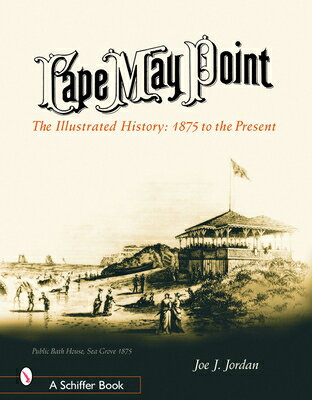 ISBN 9780764318306 Cape May Point: The Illustrated History: 1875 to the Present/SCHIFFER PUB LTD/Joe Jordan 本・雑誌・コミック 画像