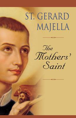 ISBN 9780764804311 St. Gerard Majella: The Mothers' Saint/LIGUORI PUBN/Thomas Tobin 本・雑誌・コミック 画像