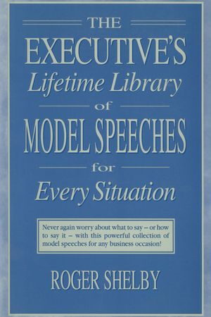 ISBN 9780765600639 Executives Lifetime Library of Model Speeches for Every Situation Roger Shelby 本・雑誌・コミック 画像