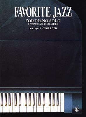 ISBN 9780769212630 Favorite Jazz for Piano Solo/ALFRED PUBN/Tom Roed 本・雑誌・コミック 画像