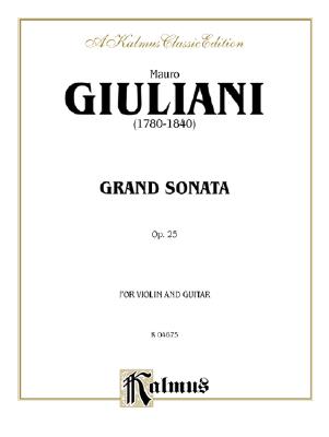 ISBN 9780769213071 Grand Sonata, Op. 25: For Violin and Guitar/ALFRED PUBN/Mauro Giuliani 本・雑誌・コミック 画像