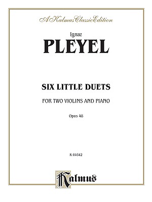 ISBN 9780769268033 Six Little Duets, Op. 48/ALFRED PUB CO INC/Ignaz Pleyel 本・雑誌・コミック 画像