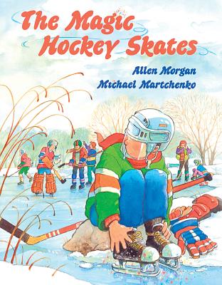 ISBN 9780773756977 The Magic Hockey Skates/FITZHENRY & WHITESIDE/Allen Morgan 本・雑誌・コミック 画像