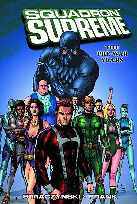 ISBN 9780785118985 Squadron Supreme: The Pre-War Years/MARVEL COMICS GROUP/J. Michael Straczynski 本・雑誌・コミック 画像