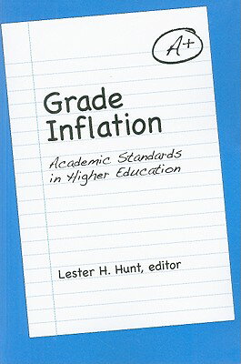 ISBN 9780791474983 Grade Inflation: Academic Standards in Higher Education/ST UNIV OF NEW YORK PR/Lester H. Hunt 本・雑誌・コミック 画像