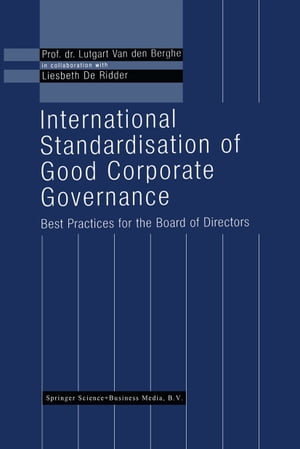 ISBN 9780792384328 International Standardisation of Good Corporate GovernanceBest Practices for the Board of Directors Liesbeth De Ridder 本・雑誌・コミック 画像