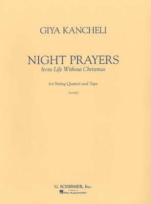 ISBN 9780793535385 Night Prayer: From Life Without Christmas for String Quartet and Tape/G SCHIRMER/(kantscheli) Giya Kancheli 本・雑誌・コミック 画像