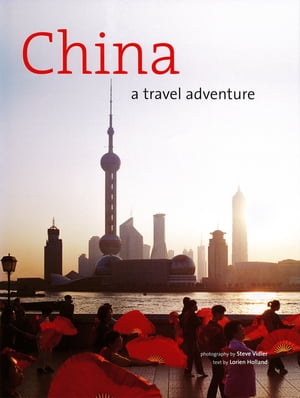 ISBN 9780794603199 China: A Travel Adventure Lorien Holland 本・雑誌・コミック 画像