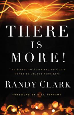 ISBN 9780800795504 There Is More!: The Secret to Experiencing God's Power to Change Your Life/CHOSEN BOOKS/Randy Clark 本・雑誌・コミック 画像