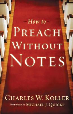 ISBN 9780801091933 How to Preach Without Notes/BAKER PUB GROUP/Charles W. Koller 本・雑誌・コミック 画像