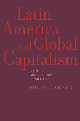 ISBN 9780801898341 Latin America and Global Capitalism: A Critical Globalization Perspective/JOHNS HOPKINS UNIV PR/William I. Robinson 本・雑誌・コミック 画像