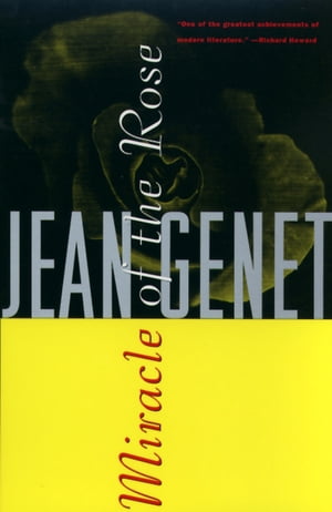 ISBN 9780802130884 Miracle of the Rose/GROVE ATLANTIC/Jean Genet 本・雑誌・コミック 画像